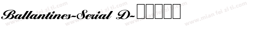 Ballantines-Serial D字体转换